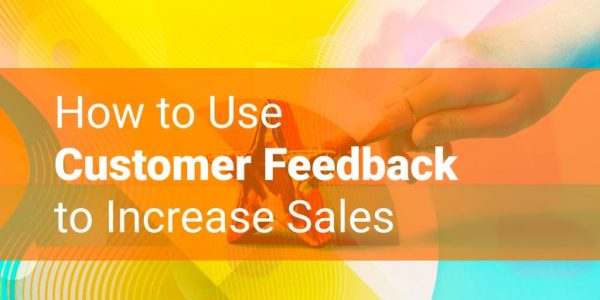 increase sales with feedback